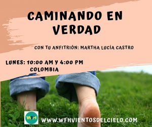 Caminando en Verdad, lunes en la tarde